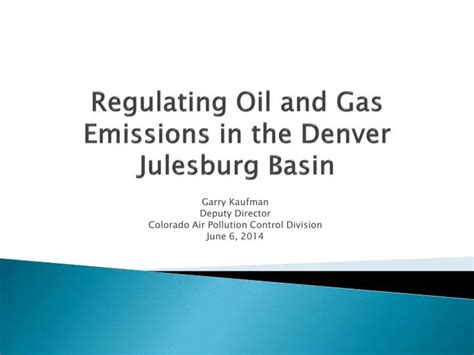 Ppt Regulating Oil And Gas Emissions In The Denver Julesburg Basin