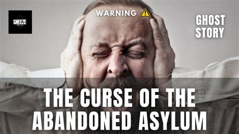 Unveiling the Chilling Curse of the Abandoned Asylum - Paranormal