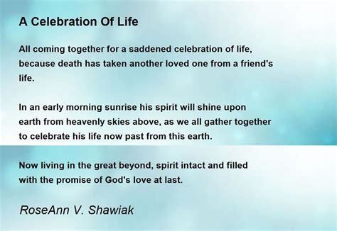 A Celebration Of Life A Celebration Of Life Poem By Roseann V Shawiak