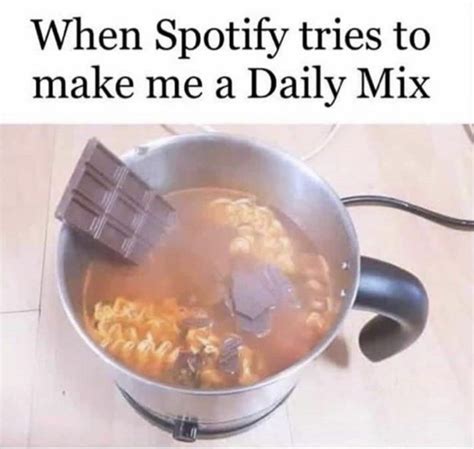 Spotify Making Me A Playlist Spotify Know Your Meme
