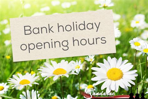 Bank Holiday Opening Sandarac