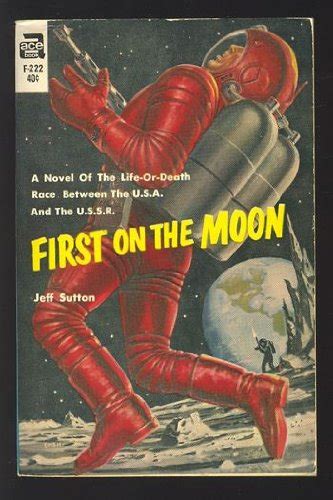 First On The Moon By Jeff Sutton Goodreads