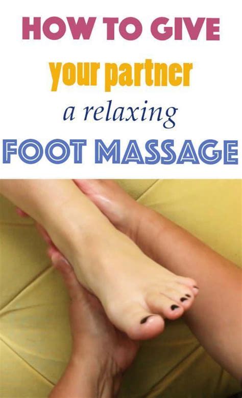 Heres How To Give Your Partner A Foot Massage Tonight With Images