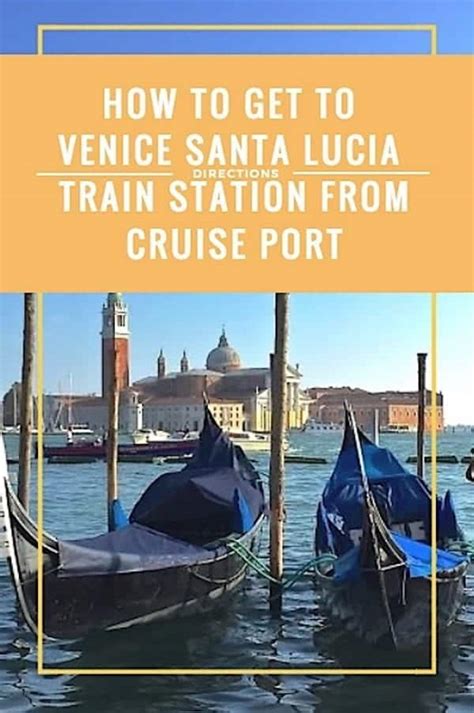 How To Navigate Between Venice Italy Cruise Ports Train Station And