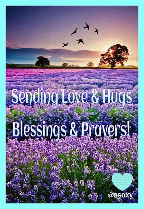 Sending Love And Hugs Blessings And Prayers
