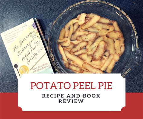 Potato Peel Pie Recipe Book Review The Hungry Bookworm