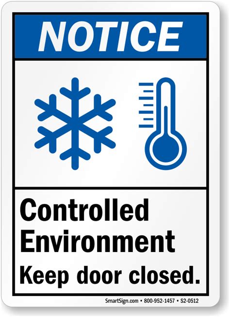 Controlled Environment Keep Door Closed Ansi Notice Sign