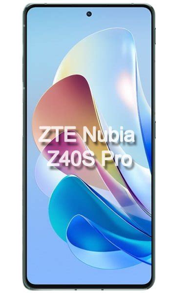 Zte Nubia Z40s Pro Specs And Features