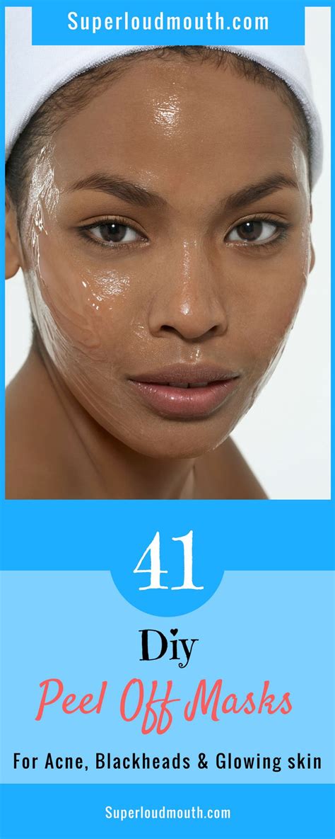 41 Diy Peel Off Face Masks For Acne Blackheads And Glowing Skin Diy