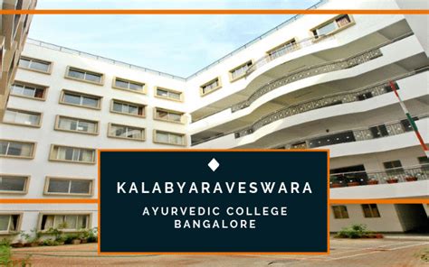 Sri Kalabyraweshwara Ayurvedic Medical College Bangalore Bams