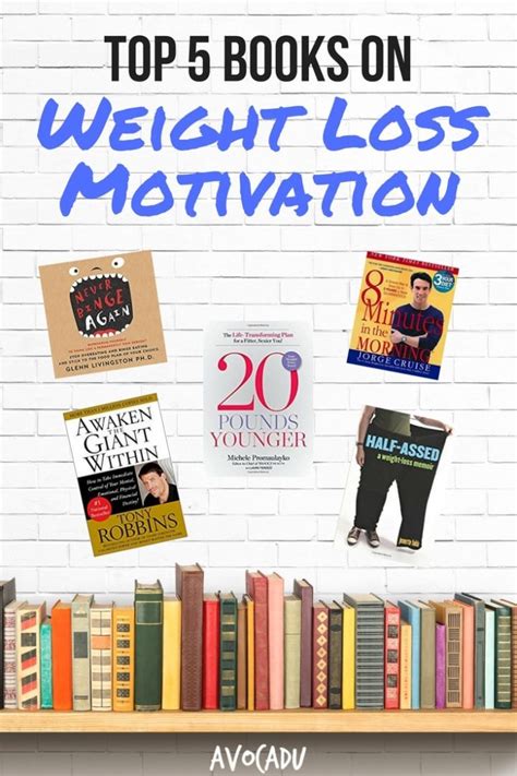 Get a list of best weight loss books 2021 for effective and healthy ways of losing weight. Top 5 Books for Weight Loss Motivation - Avocadu
