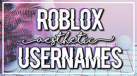 Roblox Aesthetic Usernames 2018 Youtube