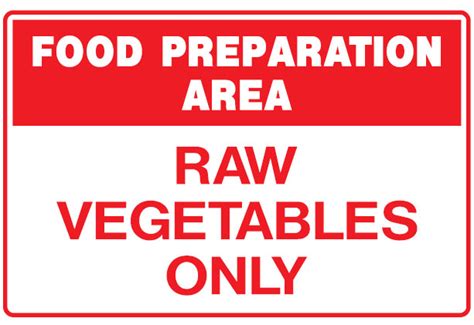 Kitchen And Food Safety Signs Raw Vegetables Only Seton Australia