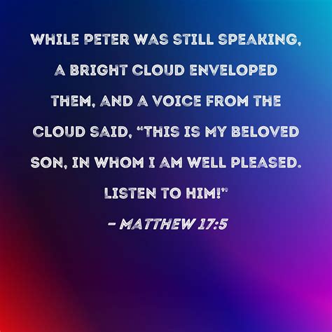 Matthew 175 While Peter Was Still Speaking A Bright Cloud Enveloped