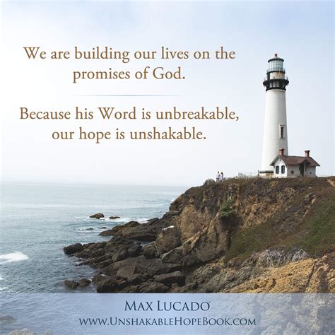 Quotes From Unshakable Hope By Max Lucado Max Lucado Quotes Max