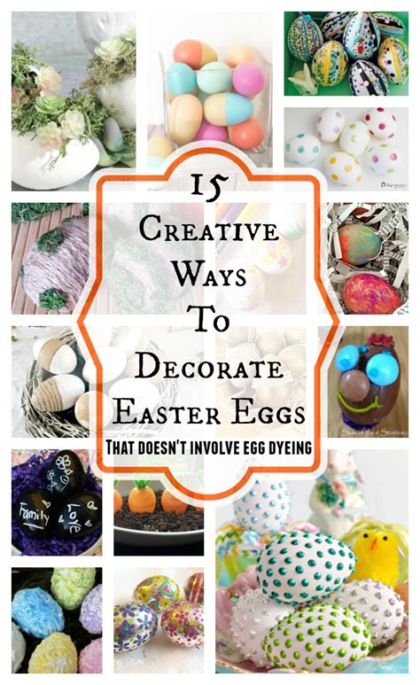 15 Creative Ways To Decorate Easter Eggs My Pinterventures