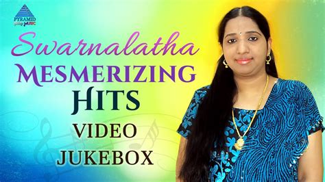 Swarnalatha Hits Video Jukebox Swarnalatha Mesmerizing Tamil Hit