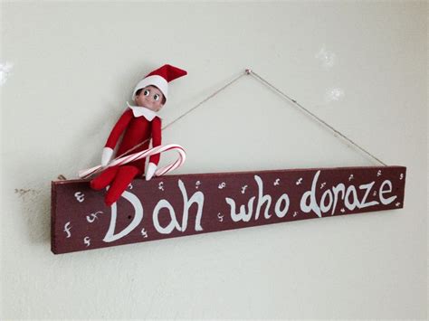 Elf On The Shelf Handmade Sign Handmade Sign Elf On The Shelf