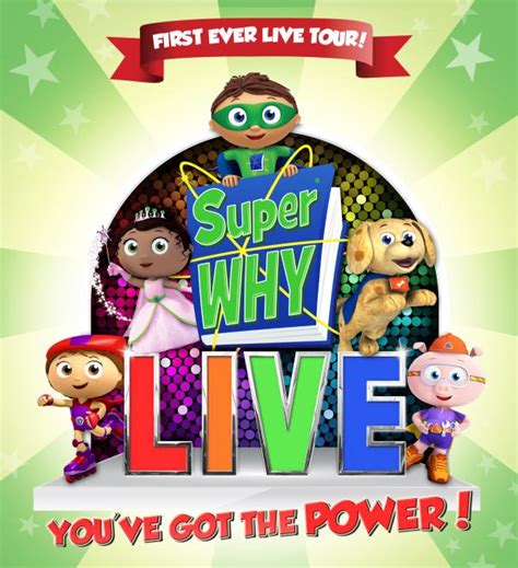 Super Why Live Youâ€™ve Got The Power Tampa Fl Jul 28 2012 500 Pm
