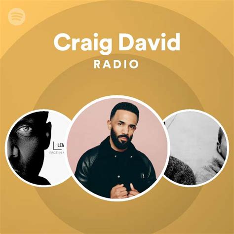 Craig David Radio Playlist By Spotify Spotify