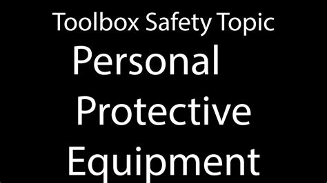 Toolbox Topic Ppe Youtube