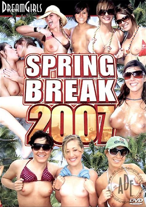 dream girls spring break 2007 dream girls unlimited streaming at adult empire unlimited