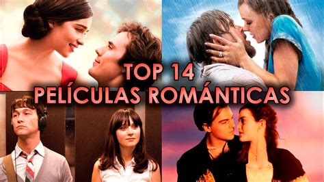 Top 14 Peliculas Romanticas Mejores Peliculas De Amor