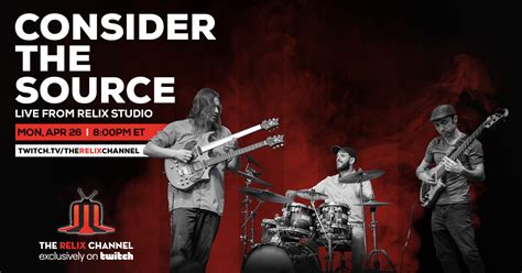 Consider The Source Announce Free Twitch Performance At Relix Studio