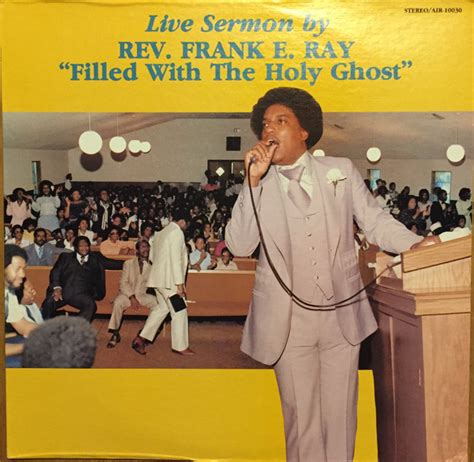 Rev Frank E Ray Filled With The Holy Ghost 1981 Vinyl Discogs