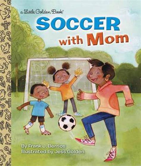 Soccer With Mom By Frank Berrios Hardcover Buy Online