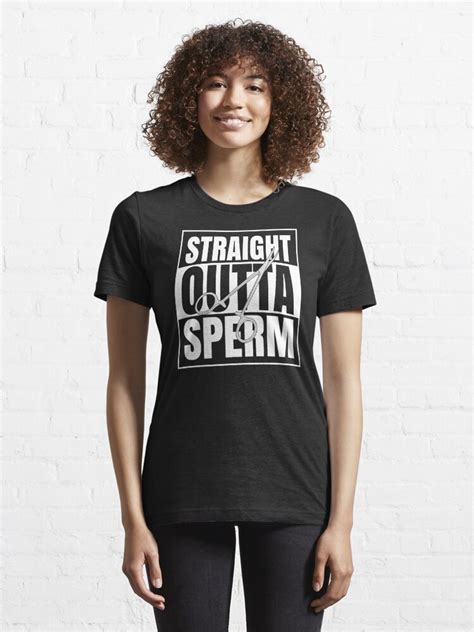 straight outta sperm funny vasectomy t shirt for sale by legas clothing redbubble funny