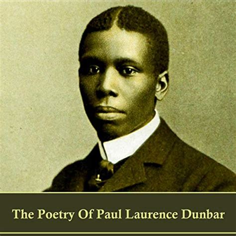 The Poetry Of Paul Laurence Dunbar By Paul Laurence Dunbar Audiobook