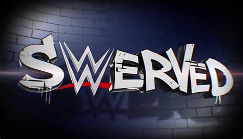 Wwe News Preview Of Swerved Season Finale Latest Upupdowndown More