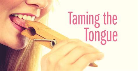 Taming The Tongue Shalom Tidings
