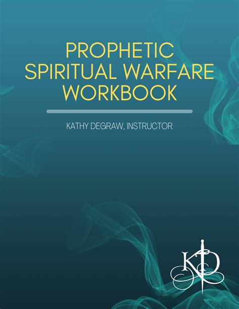 Prophetic Spiritual Warfare Workbook Kathy Degraw Ministries