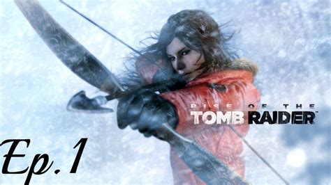 Rise Of The Tomb Raider Playthrough Ep1 Get Buried By Snow Youtube