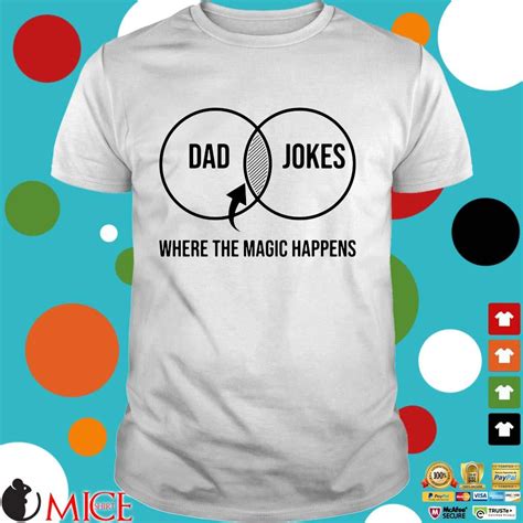 Official Dad Jokes Where The Magic Happens Shirt Miceshirt