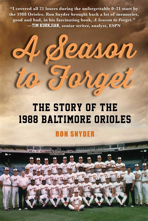 A Season to Forget: The Story of the 1988 Baltimore Orioles by Ron