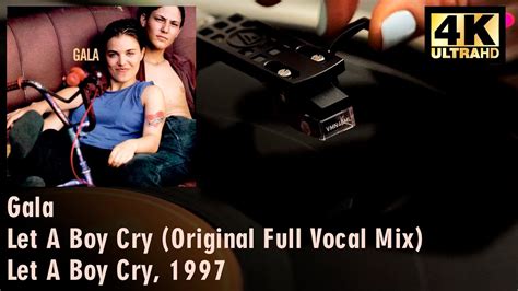 Let The Music Play Original Vocal Mix Shamur - Gala - Let A Boy Cry (Original Full Vocal Mix), 1997, 12" maxi. Vinyl