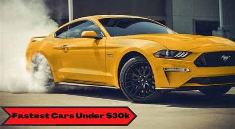 Top 10 Best Fastest Cars Under 30k For 2022