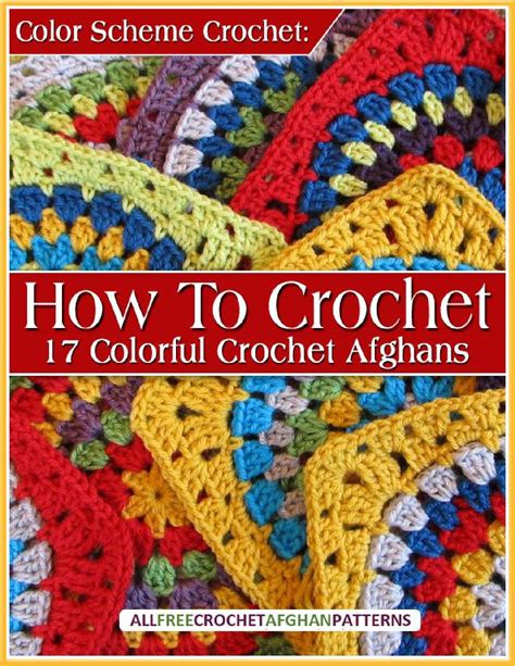 Color Scheme Crochet How To Crochet 17 Colorful Crochet