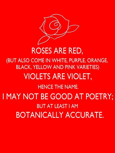 The rose is red, the violet's blue, the honey's sweet, and so are you. "roses are red, violets are violet." by macliam | Redbubble