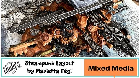 Mixed Media Steampunk Layout By Marietta Tégi Youtube