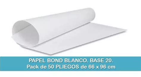 Papel Bond Blanco Base 20 Grande 66x96 Pack 50 Pliegos Mercadolibre