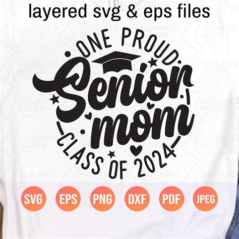 One Proud Senior Mom Svg Class Of 2024 Svg Graduation Mom Shirt Svg