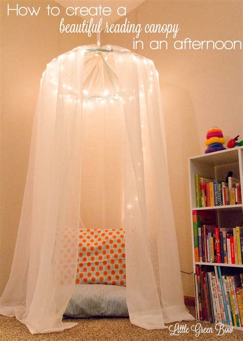 There's something so luxurious, romantic and regal, even, about a canopy draping elegantly above your bed. How to Make a Reading Canopy in an Afternoon| Little Green ...