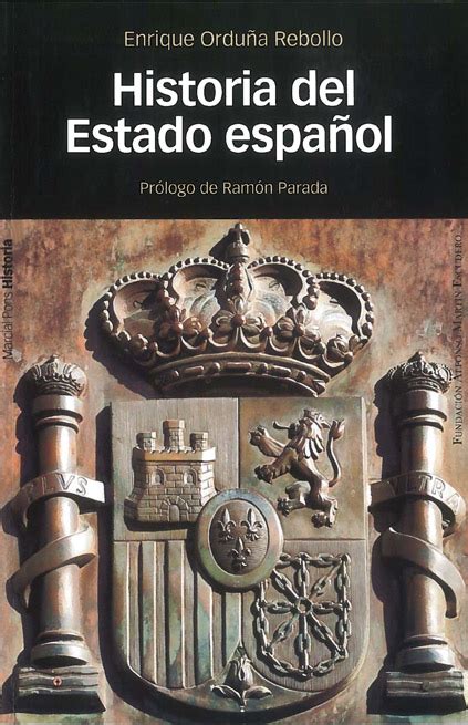 Historia Del Estado Español Fundación Alfonso Martín Escudero