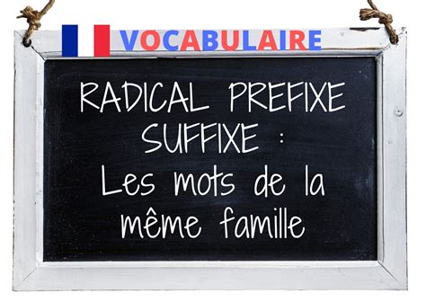 Mot De La Meme Famille Que Ruse - Mots de la même famille : radical, préfixe, suffixe - Coliglote