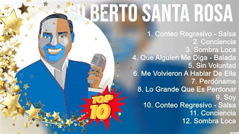 Gilberto Santa Rosa Mix Éxitos Lo Mas Nuevo 2023 Lo Mejor Canciones