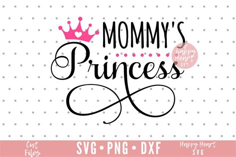 Mommys Princess Svg Little Princess Svg Daddys Etsy
